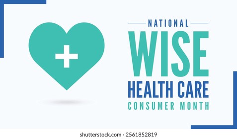 February is National Wise Health Care Consumer Month background template Holiday concept
