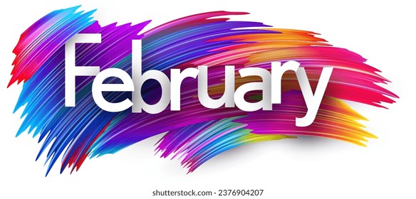 February paper word sign with colorful spectrum paint brush strokes over white. Vector illustration.