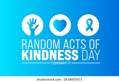 February is Random Acts of Kindness Day background template. Holiday concept. use to background, banner, placard, card, and poster design template with text inscription and standard color. vector 