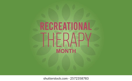 February is Recreational Therapy Month. Vector template Design for banner, greeting card, poster, prints, social media post ,flyer , T shirt with background.