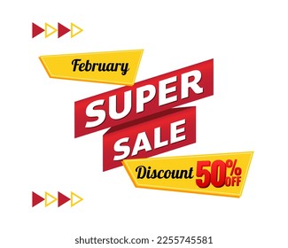 February Super Sale, 50 percent discount.