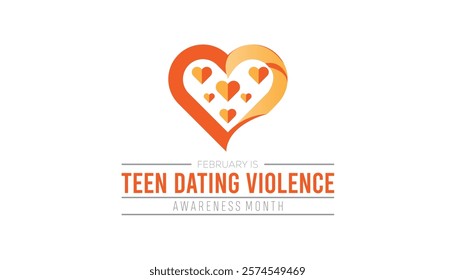 February is Teen Dating Violence Awareness Month. Vector template Design for banner, greeting card, poster, prints, social media post ,flyer , T shirt with background.