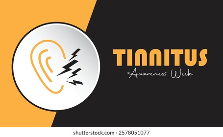 February is Tinnitus Awareness Week. Vector template Design for banner, greeting card, poster, prints, social media post ,flyer , T shirt with background.