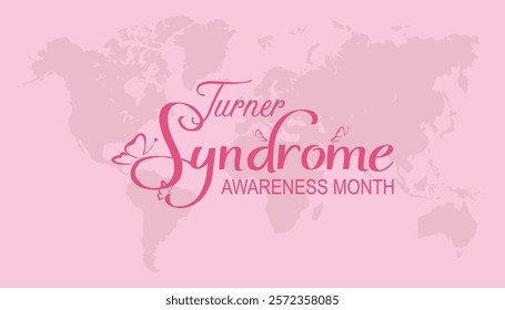 February is Turner Syndrome Awareness Month. Vector template Design for banner, greeting card, poster, prints, social media post ,flyer , T shirt with background.