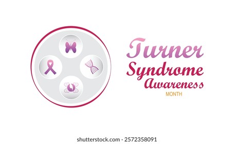 February is Turner Syndrome Awareness Month. Vector template Design for banner, greeting card, poster, prints, social media post ,flyer , T shirt with background.