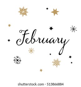 February. Winter month. Hand drawn brush lettering. Lettering for your designs: posters, invitations, cards, etc. Vector illustration.