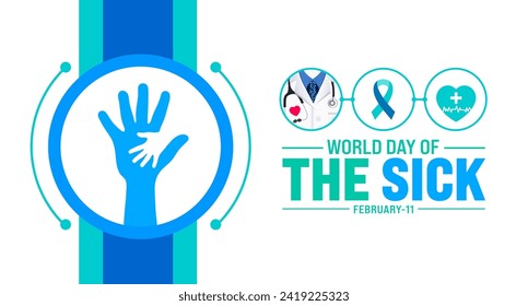 February is World Day of the Sick background template. Holiday concept. background, banner, placard, card, and poster design template with text inscription and standard color. vector illustration.