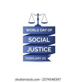 February is World Day of Social Justice. Vector template Design for banner, greeting card, poster, prints, social media post ,flyer , T shirt with background.