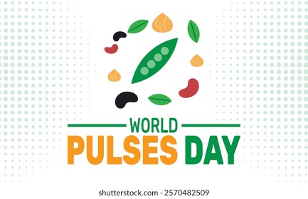 February is World Pulses Day background template. Perfect for banners, cards, posters, and social media .Vector design with text inscription and classic color for a professional look