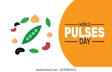 February is World Pulses Day background template. Perfect for banners, cards, posters, and social media .Vector design with text inscription and classic color for a professional look