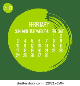 February year 2019 contemporary vector monthly calendar. Week starting from Sunday. Hand drawn green brush stroke circle design.