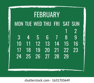 February year 2020 vector monthly modern calendar. Contemporary hand drawn brush stroke green frame design. Week starting from Monday.