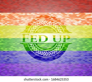 Fed Up Lgbt Colors Emblem. Vector Illustration. Mosaic.