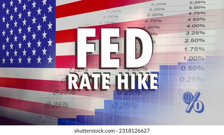 FED RATE HIKE. United States flag and Basis point quotation. The concept of monetary policy raises interest rates.