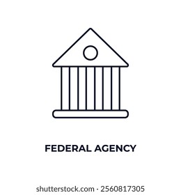 federal agency outline icon. Linear vector from army and military concept. Thin line federal agency icon isolated on white background