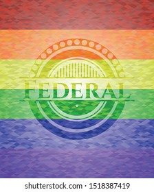 Federal on mosaic background with the colors of the LGBT flag