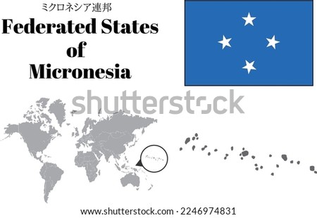 Federated States of Micronesia
Micronesia
Flag and maps