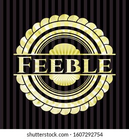 Feeble golden badge or emblem. Vector Illustration. Detailed.