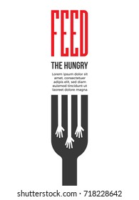 Feed The Hungry. Hunger Prevention Ad Poster Template. EPS 10