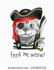 feed me slogan with cute cat in pirate costume illustration