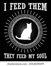 I feed them, typography design template for t shirt, cover, wall poster, canvas etc.
