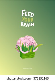 Feed your brain poster - the vector illustration of enjoining brain hugging a bag of greens with writing. Part of a Brain collection.