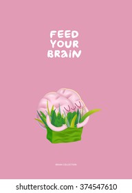 Feed your brain poster - the vector illustration of enjoining brain hugging a bag of greens with writing. Part of a Brain collection.