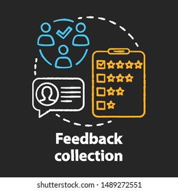 Feedback collection chalk concept icon. Customer service experience idea. Client satisfaction survey, review. Quality evaluation. Vector isolated chalkboard illustration
