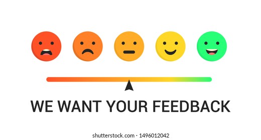 Feedback emoticon. Emotions scale. We want your feedback. Vector concept