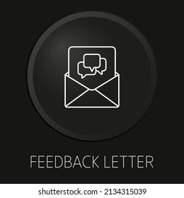Feedback letter minimal vector line icon on 3D button isolated on black background. Premium Vector.