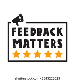 Feedback matters. Badge. Business concept. Illustration.