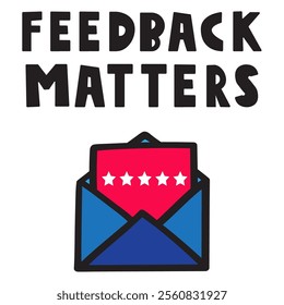 Feedback matters. Open envelope with 5 star rating. Flat design. Illustration on white background. 