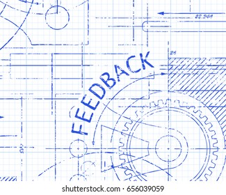 Feedback text with gear wheels hand drawn on graph paper technical drawing background
