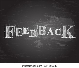 Feedback text hand drawn on blackboard background