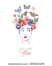 feel good slogan with girl in colorful floral crown and butterflies illustration