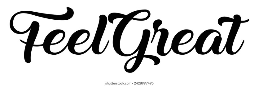 feel great text on white background.