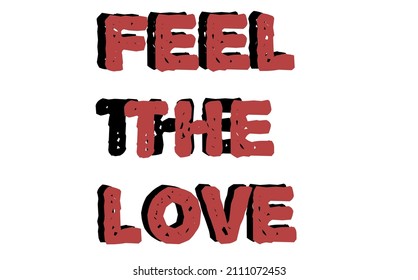 Feel the love white background. vector - Powered by Shutterstock - Get 15% off with code: PIKWIZARD15