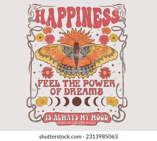 Feel the power of dreams. Butterfly with flower graphic print design for t shirt, poster, sticker, batch, embroidery and others.