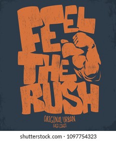 Feel the rush, gym print design vector illustration.