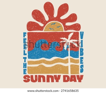 Feel the sunny vibes. Summer abstract print design. Wave are calling t shirt design. Surfing club artwork for t shirt print, poster, sticker, background and other uses.