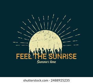 FEEL THE SUNRISE SUMMER TIME T-SHIRT DESIGN