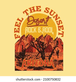 Feel The Sunset Desert in Arizona. vintage  retro vibes, Rock and Roll vibes, Desert vibes t shirt prints. 