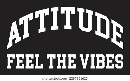 feel the vibes college athletic vector slogan for t-shirt