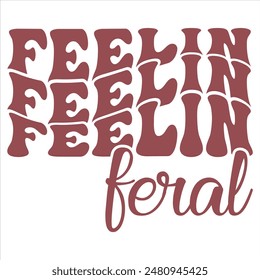 FEELIN FERAL FUNNY DISEÑO DE CAMISETA DE MAPACHE,