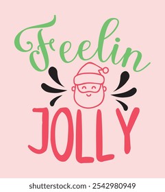 Feelin jolly it is a design