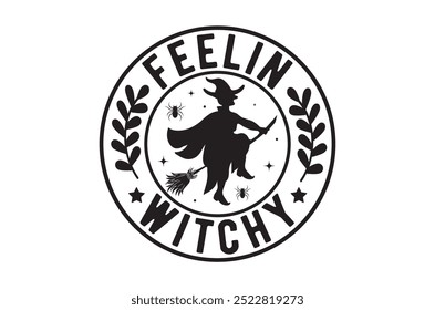 Feelin witchy, halloween design bundle, Retro halloween, happy halloween vector, pumpkin, witch, spooky, ghost, funny halloween t-shirt quotes Bundle, Cut File Cricut, Silhouette