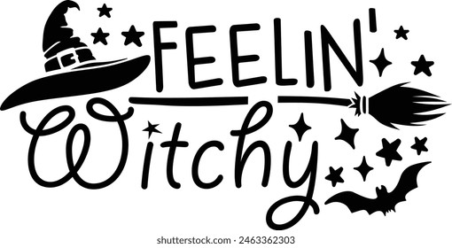 Feelin' Witchy Halloween Witch Typography Design