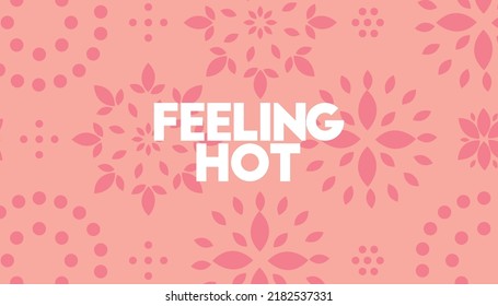 Feeling hot? art design concept