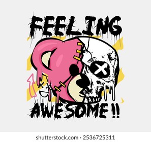 feeling awesome graffiti art style slogan with cartoon bear doll skull vector illustration. Streetwear graphic for clothing design, t shirt, hoodie and more