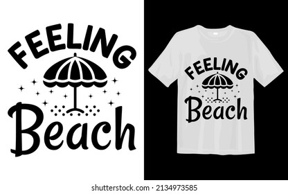 Feeling Beach Svg T Shirt Design